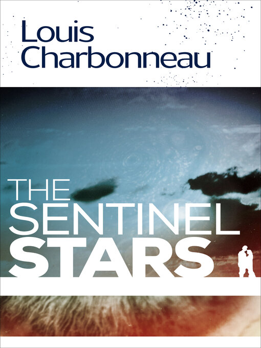 Title details for The Sentinel Stars by Louis Charbonneau - Available